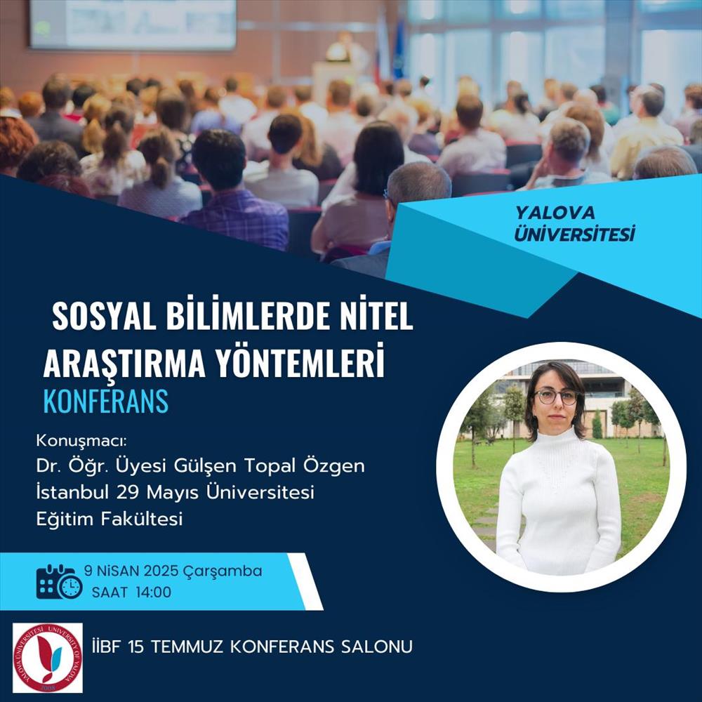 Sosyal Bilimlerde Nitel Araştırma Yöntemleri Konferansı Gerçekleştirildi
