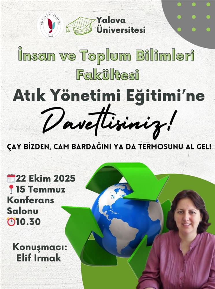 İnsan ve Toplum Bilimleri Fakültesi Atık Yönetimi Eğitimi Gerçekleştirildi